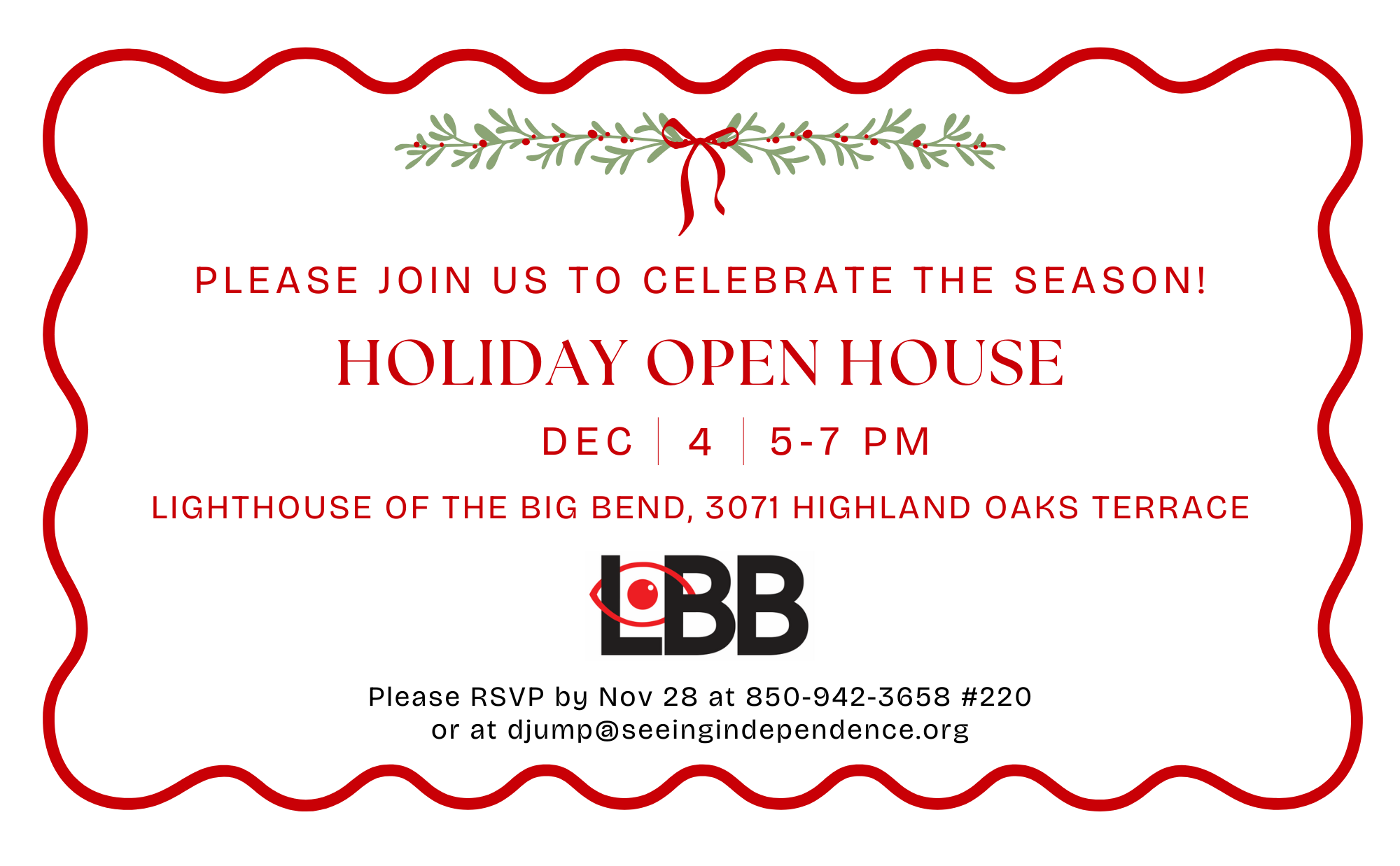 Please Join us to celebrate the season! Holiday Open House Dec 4, 5 to 7 PM Lighthouse of the Big Bend 3071 Highland Oaks Terrace