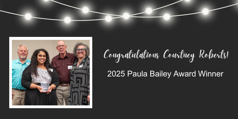 Congratulations to Courtney Roberts! 2025 Paula Bailey Award Winner